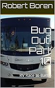 Bug Out! Part 10: RV Race to Battle