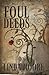 Foul Deeds: A Rosalind Mystery