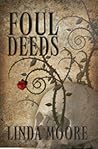 Foul Deeds by Linda Moore