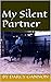 My Silent Partner