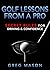 Golf Lessons from a Pro: Se...