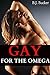 Gay for the Omega