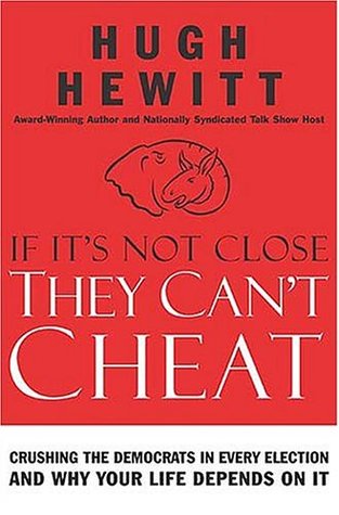 If It's Not Close, They Can't Cheat: Crushing the Democrats in Every Election and Why Your Life Depends on It (Hardcover)