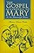 Gospel According to Mary: A...