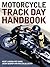 Motorcycle Track Day Handbook by Pat Hahn