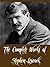The Complete Works of Stephen Leacock (15 Complete Works of Stephen Leacock Including Adventure of The Far North, The Hohenzollerns in America, The Mariner of St Malo, And More)
