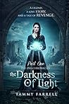The Darkness of Light: Historical Fantasy-Part One (Chapters 1-15) (The Dia Chronicles)