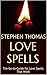 Love Spells by Stephen Thomas