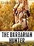 The Barbarian Hunter
