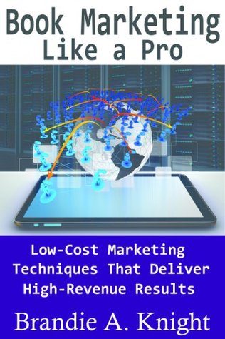 Book Marketing Like a Pro (Kindle Edition)