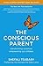 The Conscious Parent: Transforming Ourselves, Empowering Our Children