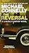 The Reversal (The Lincoln Lawyer, #3; Harry Bosch Universe, #22)