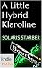 A Little Hybrid: Klaroline (The Vampire Diaries)