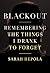Blackout: Remembering the T...