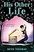 His Other Life by Beth Thomas