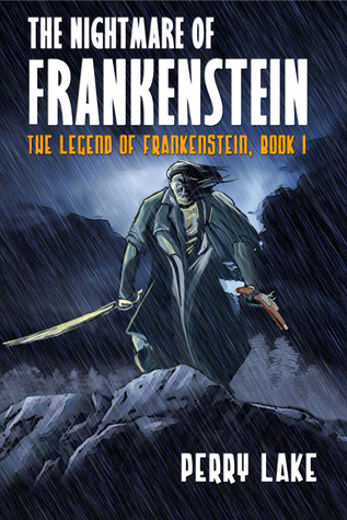 The Nightmare of Frankenstein (The Legend of Frankenstein #1)