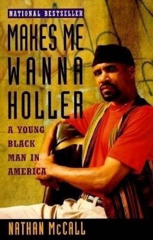 Makes Me Wanna Holler: A Young Black Man in America (Paperback)