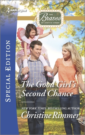 The Good Girl's Second Chance (The Bravos of Justice Creek, 2)