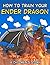How to Train Your Ender Dra...