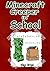 Minecraft Creeper In School: An Unofficial Minecraft Tale