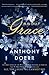 About Grace by Anthony Doerr