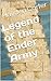 Legend of the Ender Army: Steve's Encounters: Book 1
