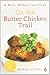 On the Butter Chicken Trail...