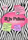 Si je t'aime, prends garde à toi ! by Céline Mancellon