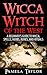 Wicca Witch of the West by Pamela Taylor
