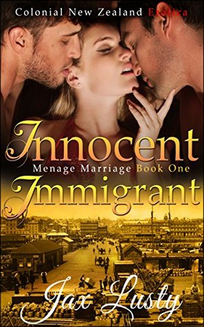 Innocent Immigrant (Colonial New Zealand Romance Book 1)