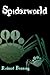 Spiderworld