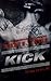 Kick (Savage Saints #1)