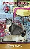 PAWSitively Sinister (A Klepto Cat Mystery #11) PAWSitively Sinister (A Klepto Cat Mystery #11)