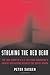 Stalking the Red Bear: The True Story of a U.S. Cold War Submarine's Covert Operations Against the Soviet Union