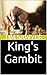 King's Gambit (Open Games Book 2)