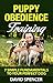 Puppy Obedience Training: 7 Simple Steps To Your Perfect Dog