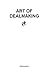 ART OF DEALMAKING