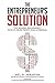 The Entrepreneur's Solution by Mel H. Abraham