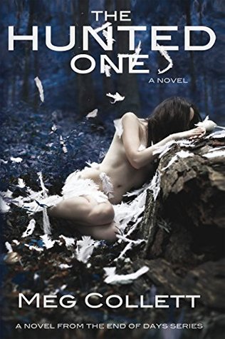 The Hunted One (End of Days, #1)