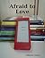 Afraid to Love by Catherine Carson