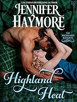 Highland Heat (Highland Knights, #1)