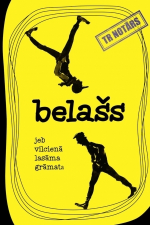 Belašs jeb Vilcienā lasāma grāmata (Paperback)