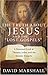 The Truth About Jesus and t...