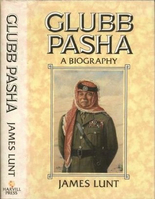 Glubb Pasha: A Biography