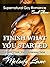 Finish What You Started (Su...