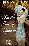For the Love of Lynette by Jillian Eaton