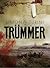 Trümmer - Eine Zombie Zone Germany-Novelle by Simona Turini