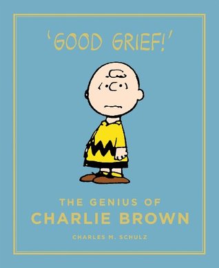 The Genius of Charlie Brown (Peanuts Guide to Life, #1)