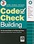 Code Check Building: An Illustrated Guide to the Building Codes
