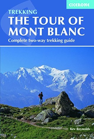 The Tour of Mont Blanc: Complete two-way trekking guide (Paperback)
